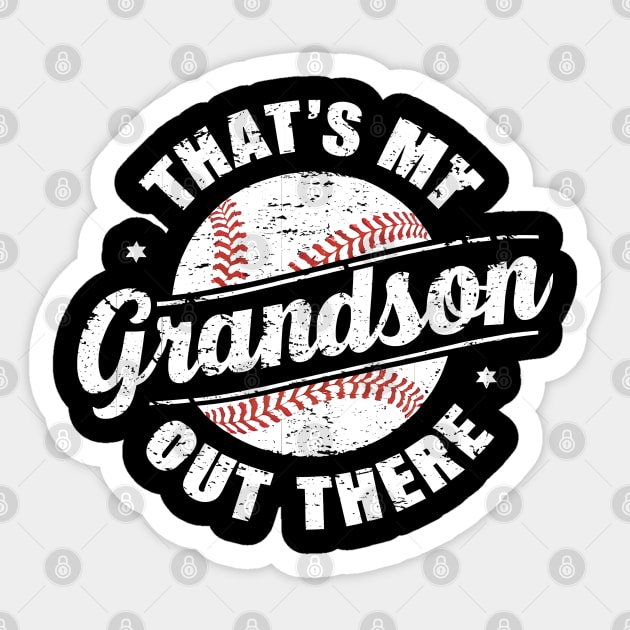 That's My Grandson Out There Sticker by MakerMind8.2